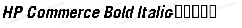 HP Commerce Bold Italic字体转换